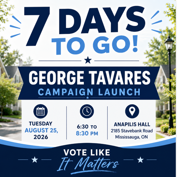 Campaign Launch event graphic — 7 Days to Go, George Tavares, August 25 2026
